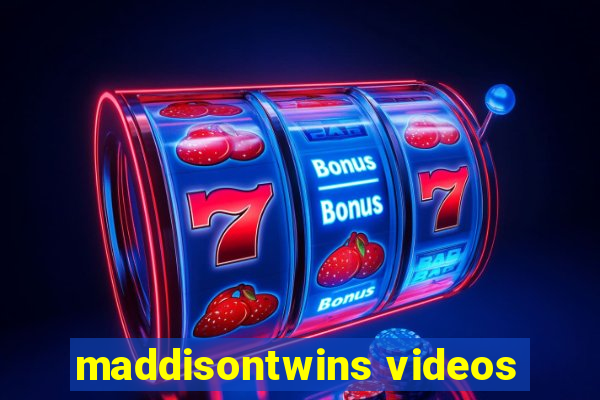 maddisontwins videos